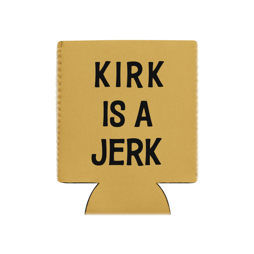 Star Trek: The Original Series Kirk Is a Jerk Can Koozie