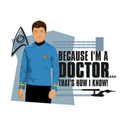 Star Trek: The Original Series Because I'm A Doctor Women's Relaxed Scoop Neck T-Shirt